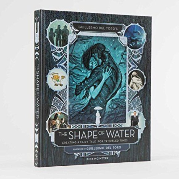Guillermo del Toro's Shape of Water Creating a Fairy Tale for Troubled Time Book - Picture 1 of 13